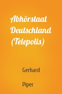 Abhörstaat Deutschland (Telepolis)