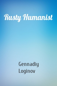 Rusty Humanist