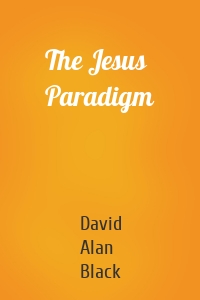 The Jesus Paradigm