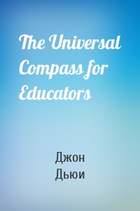 The Universal Compass for Educators