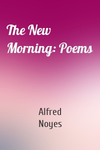The New Morning: Poems