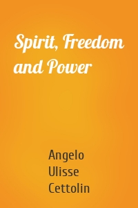 Spirit, Freedom and Power