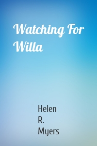 Watching For Willa