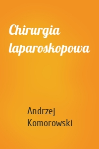 Chirurgia laparoskopowa