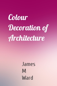 Colour Decoration of Architecture