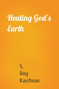 Healing God’s Earth