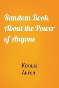 Random Book About the Power of Anyone
