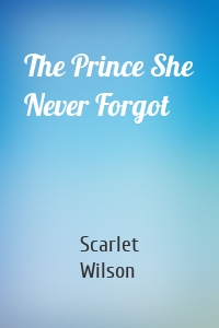 The Prince She Never Forgot