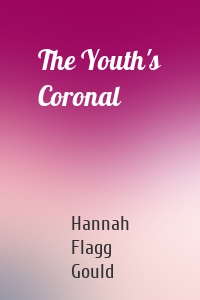 The Youth's Coronal