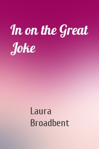 In on the Great Joke