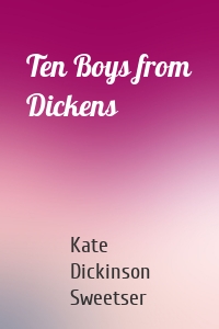 Ten Boys from Dickens