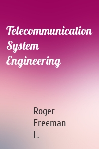 Telecommunication System Engineering