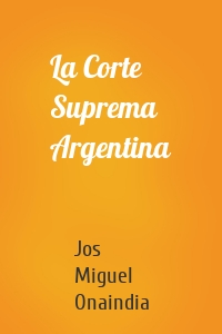 La Corte Suprema Argentina