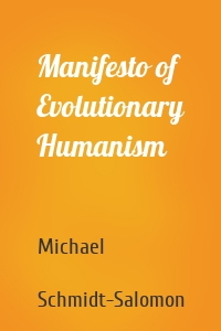 Manifesto of Evolutionary Humanism