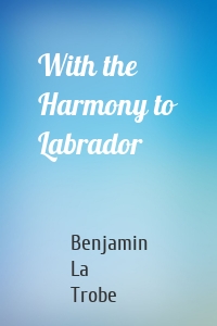 With the Harmony to Labrador