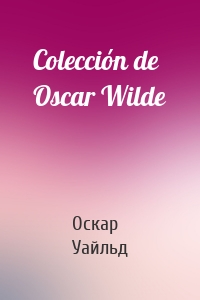 Colección de Oscar Wilde