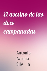 El asesino de las doce campanadas