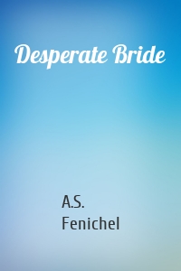 Desperate Bride
