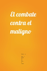 El combate contra el maligno