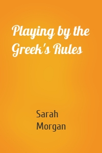 Playing by the Greek's Rules