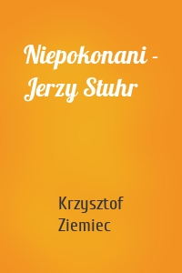 Niepokonani - Jerzy Stuhr