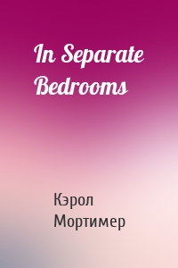 In Separate Bedrooms