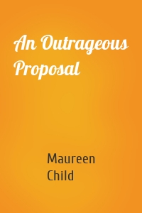 An Outrageous Proposal