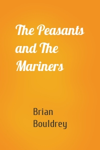 The Peasants and The Mariners