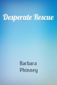 Desperate Rescue