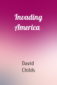 Invading America