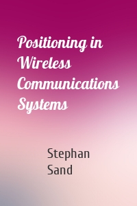 Positioning in Wireless Communications Systems