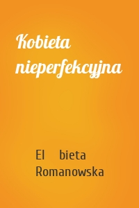 Kobieta nieperfekcyjna