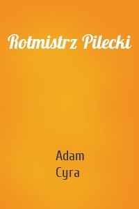 Rotmistrz Pilecki