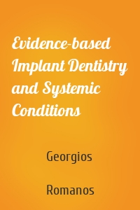 Evidence-based Implant Dentistry and Systemic Conditions