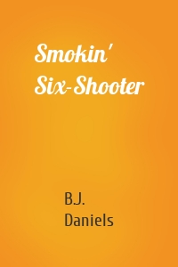 Smokin' Six-Shooter