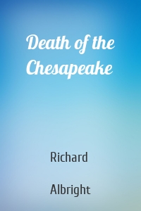 Death of the Chesapeake