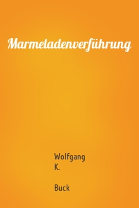 Marmeladenverführung