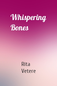 Whispering Bones