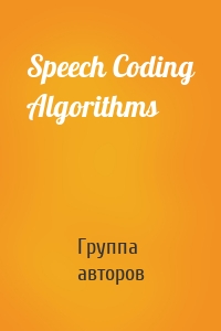 Speech Coding Algorithms