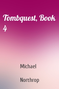 Tombquest, Book 4