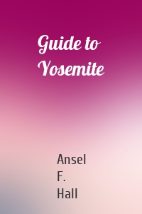 Guide to Yosemite