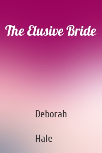 The Elusive Bride