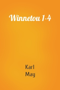 Winnetou 1-4
