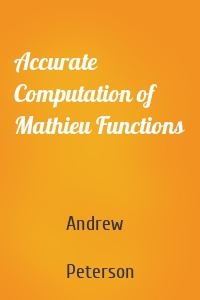 Accurate Computation of Mathieu Functions