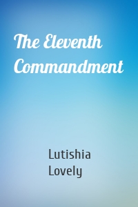 The Eleventh Commandment