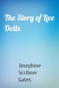 The Story of Live Dolls