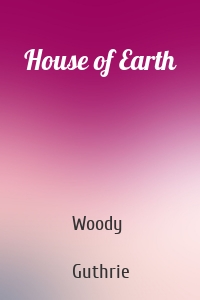 House of Earth