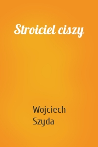 Stroiciel ciszy