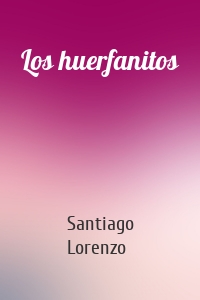 Los huerfanitos