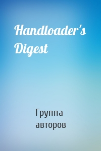 Handloader's Digest